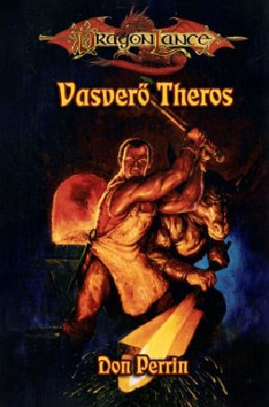 [Dragonlance: The Warriors 04] • Vasverő Theros (Harcosok 4.)